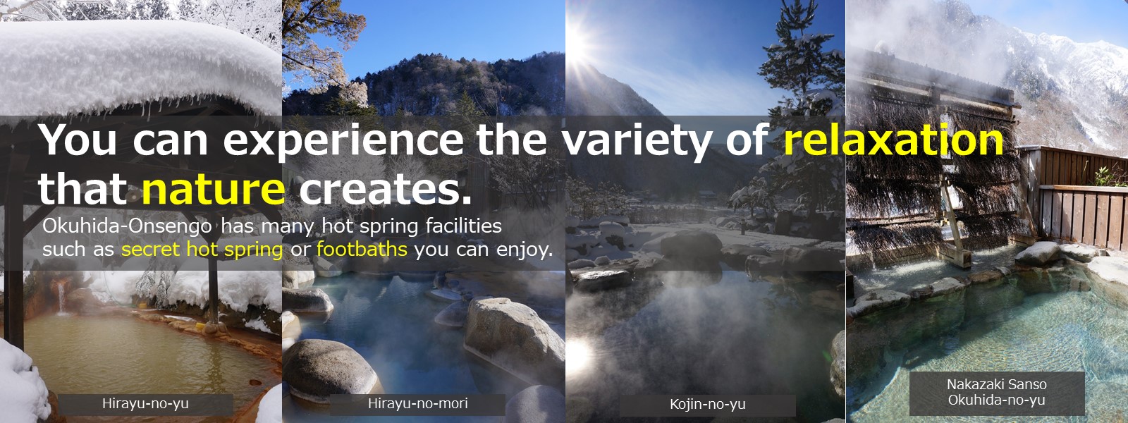 Okuhida-onsengo | Isurugi-no-yu, Kojin-no-yu, Hirayu-no-yu, Nakazaki-sanso Okuhida-no-yu, Higaku-no-yu
